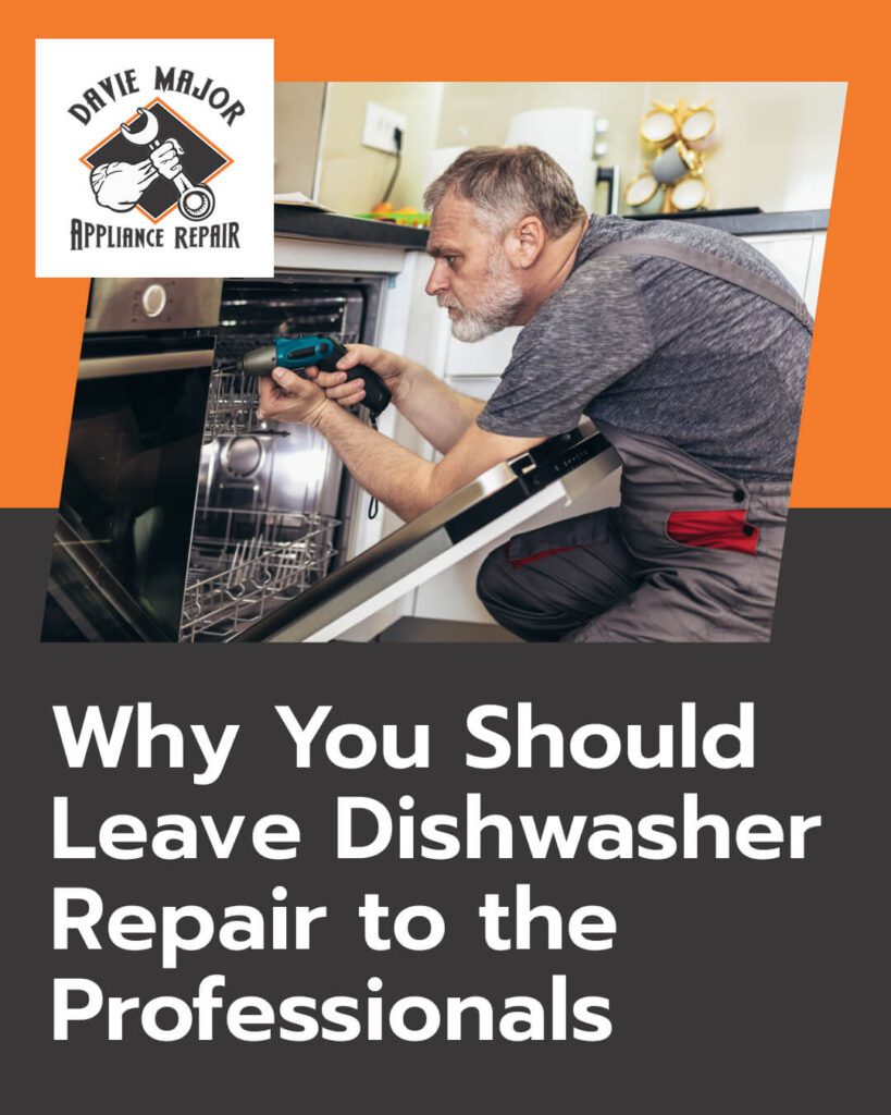 Why You Should Leave Dishwasher Repair to the Professionals